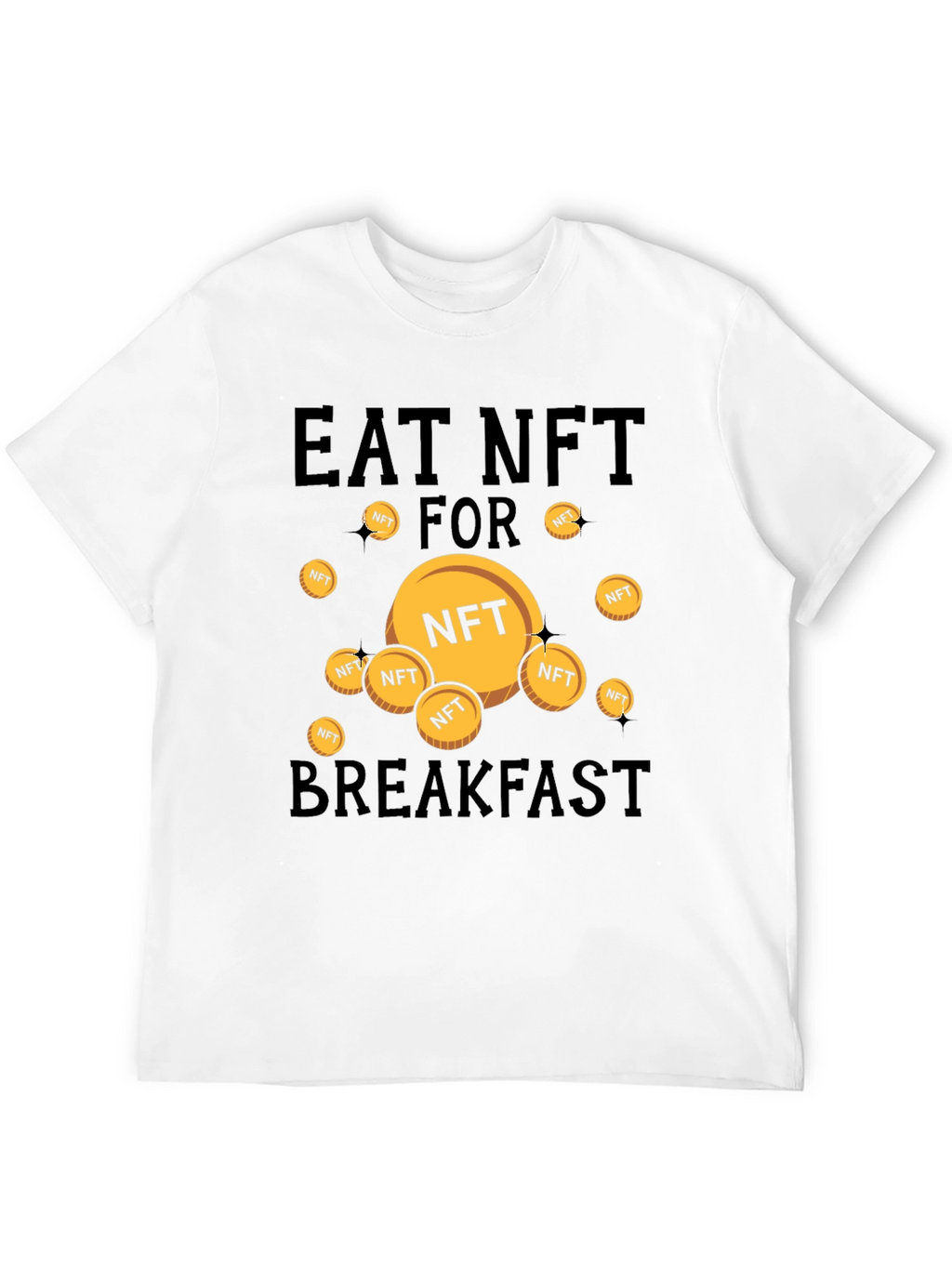 Eat NFT for Breakfast Graphic T-Shirt