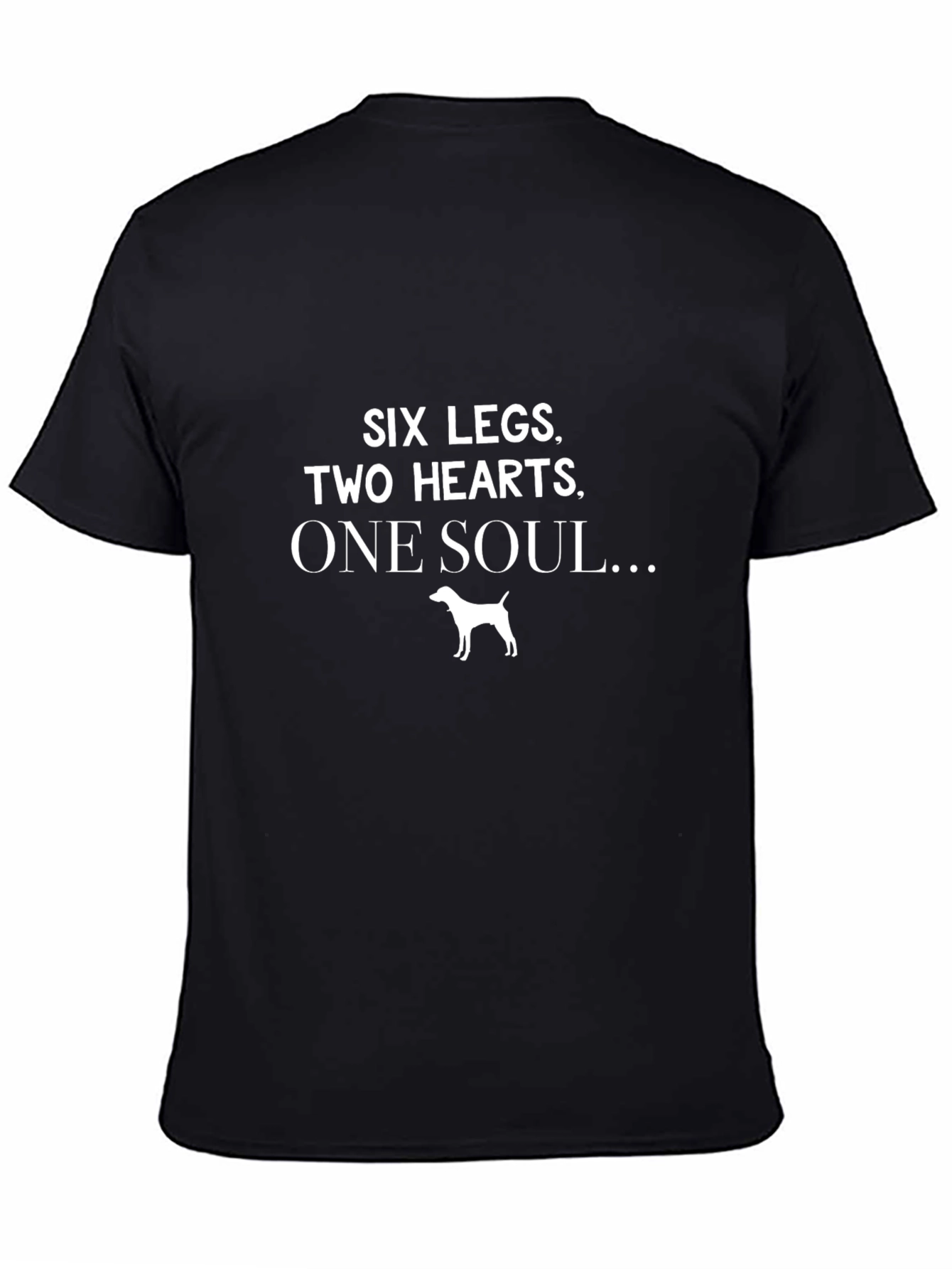 Six Legs Two Hearts One Soul T-Shirt - Dog Lover Tee