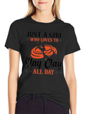 Slay Clay All Day T-Shirt