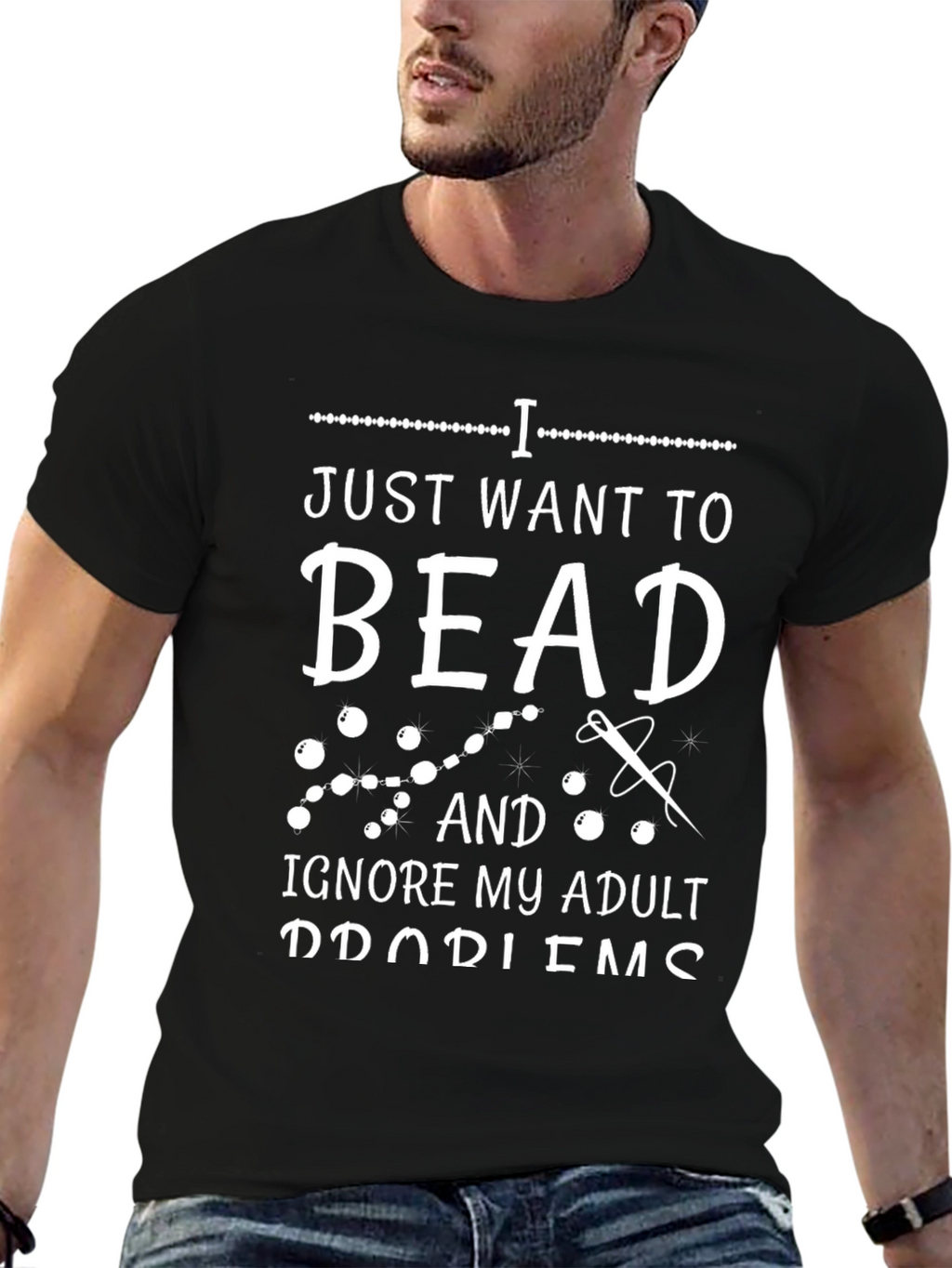 Beading Hobby T-Shirt: Ignore Adult Problems
