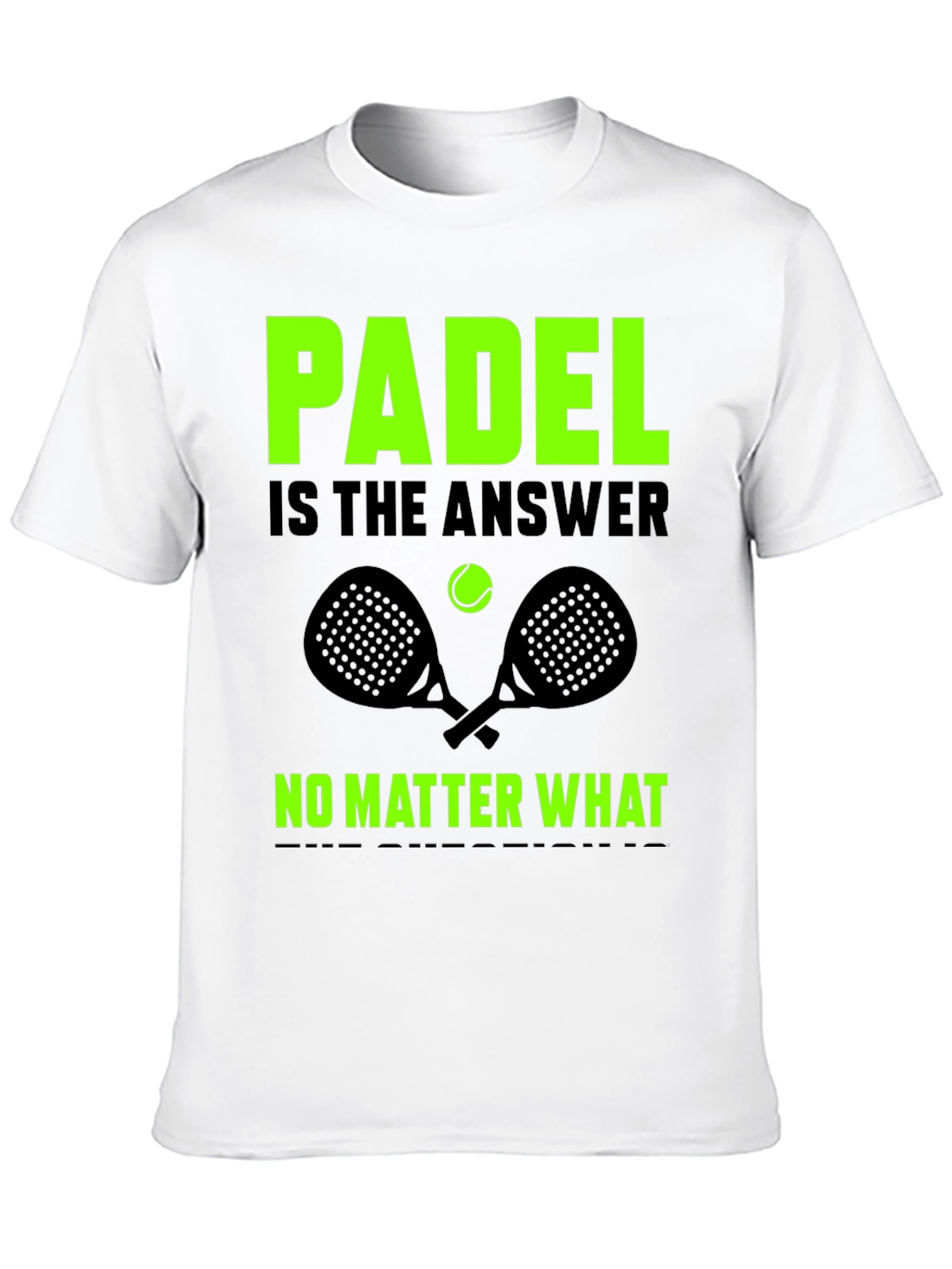 Padel is the Answer Graphic T-Shirt