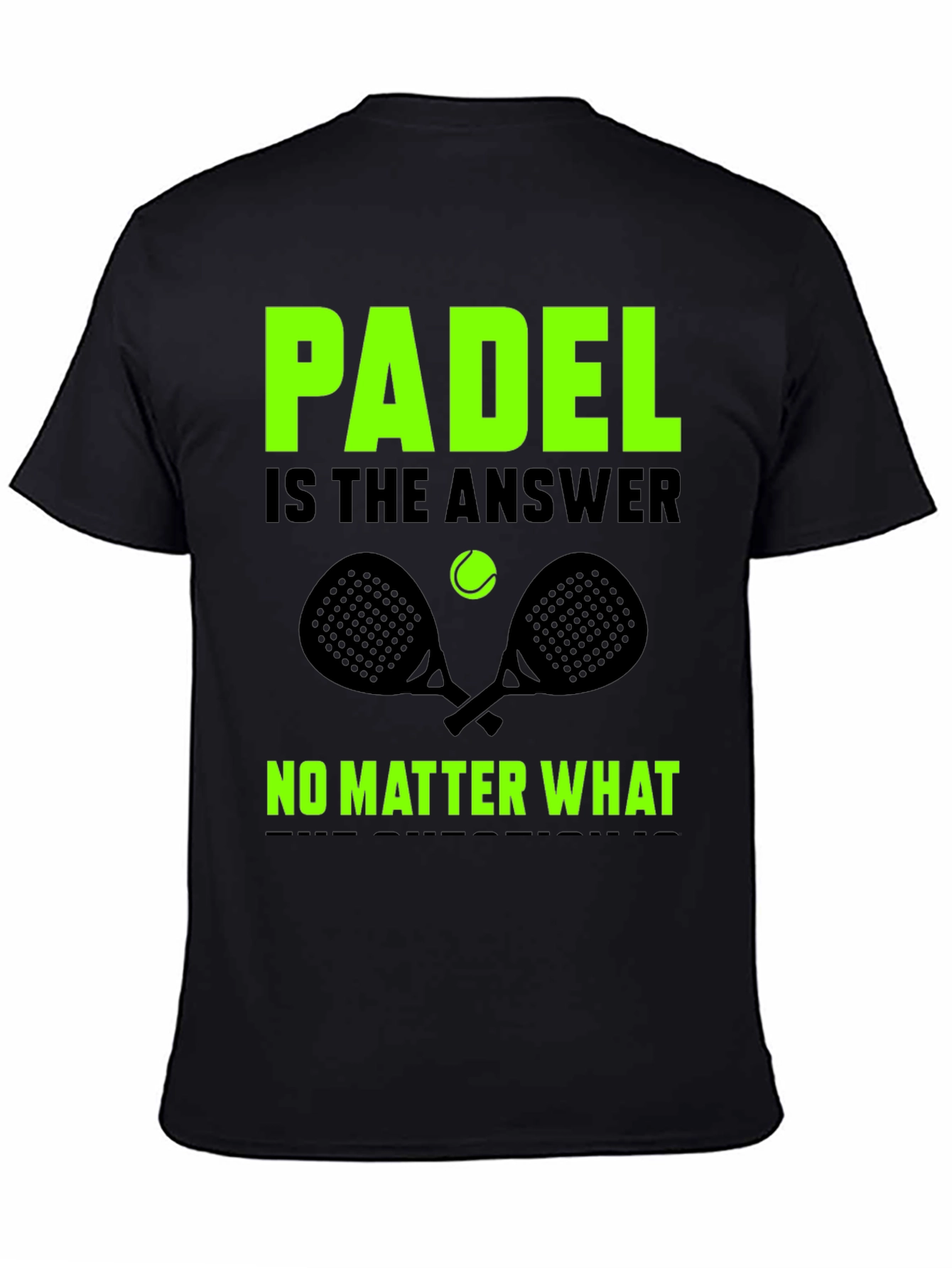 Padel is the Answer Graphic T-Shirt