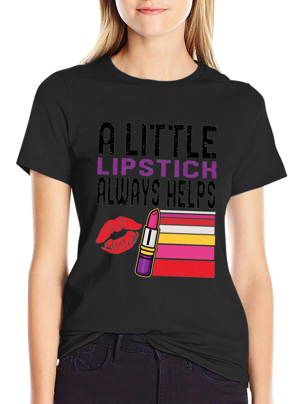 A Little Lipstick Always Helps T-Shirt