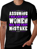 Assuming I Was Like Most Women Graphic T-Shirt
