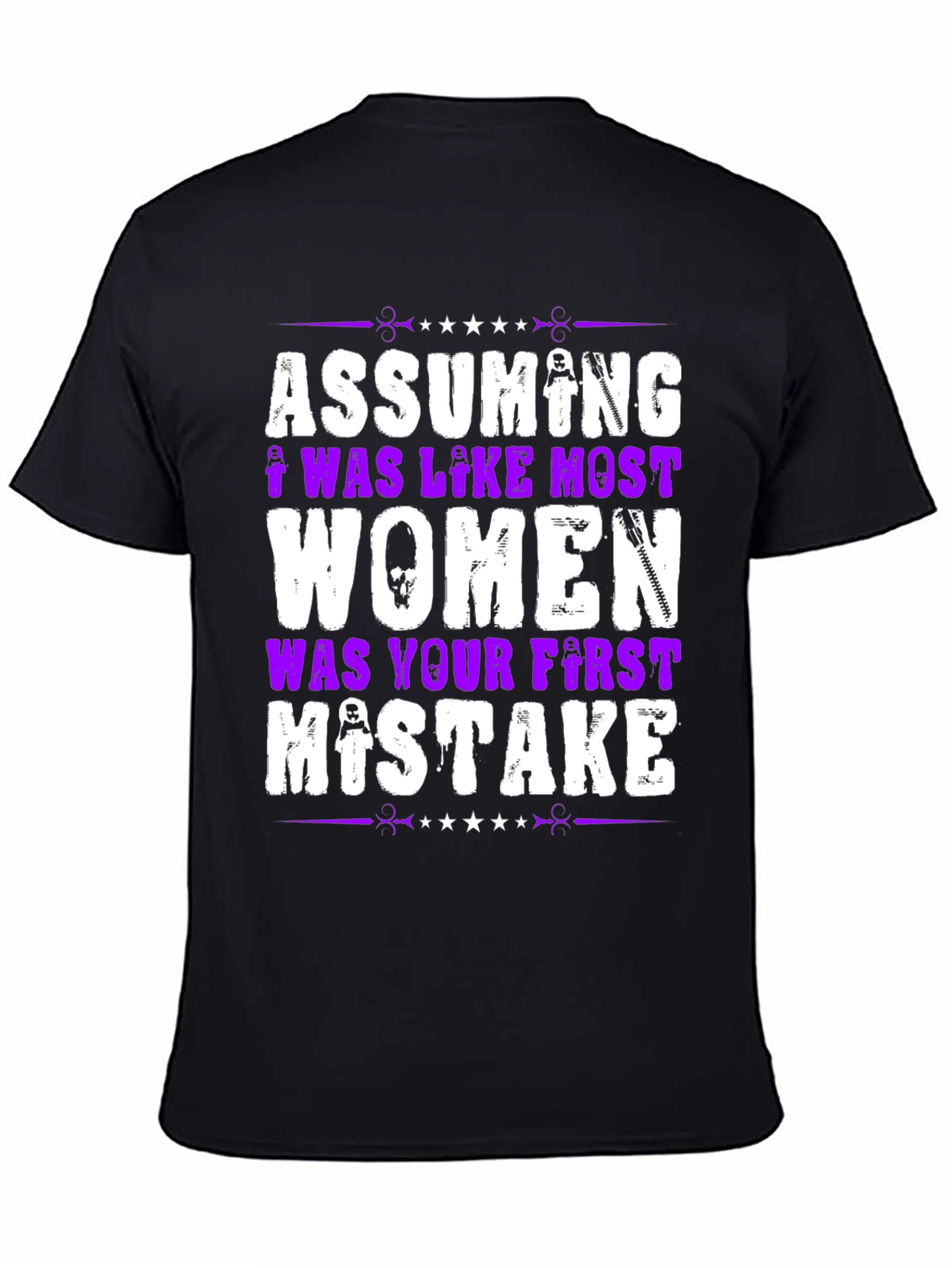 Assuming I Was Like Most Women Graphic T-Shirt