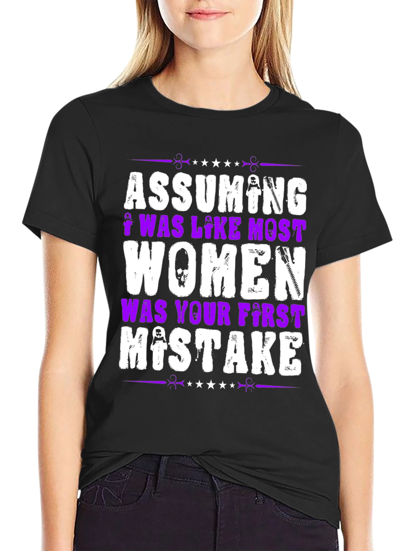 Assuming I Was Like Most Women Graphic T-Shirt