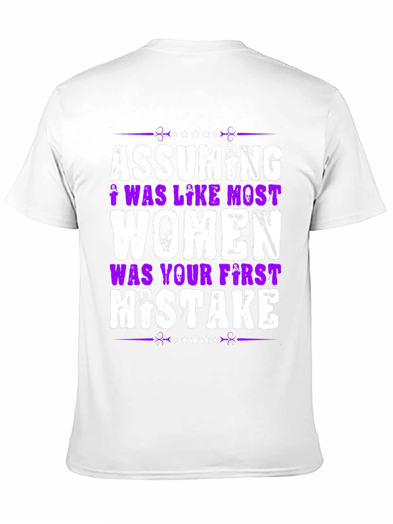 Assuming I Was Like Most Women Graphic T-Shirt
