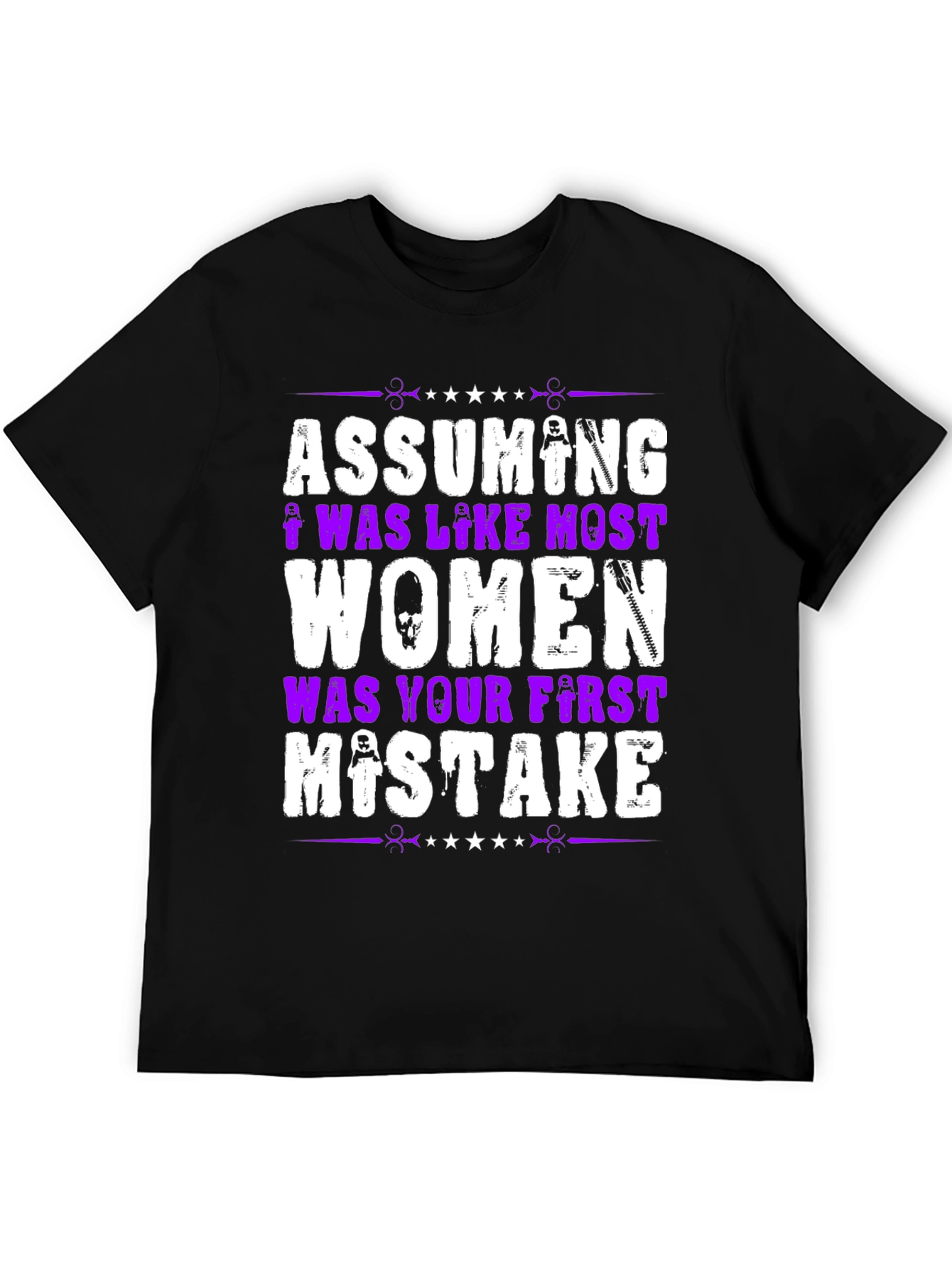 Assuming I Was Like Most Women Graphic T-Shirt