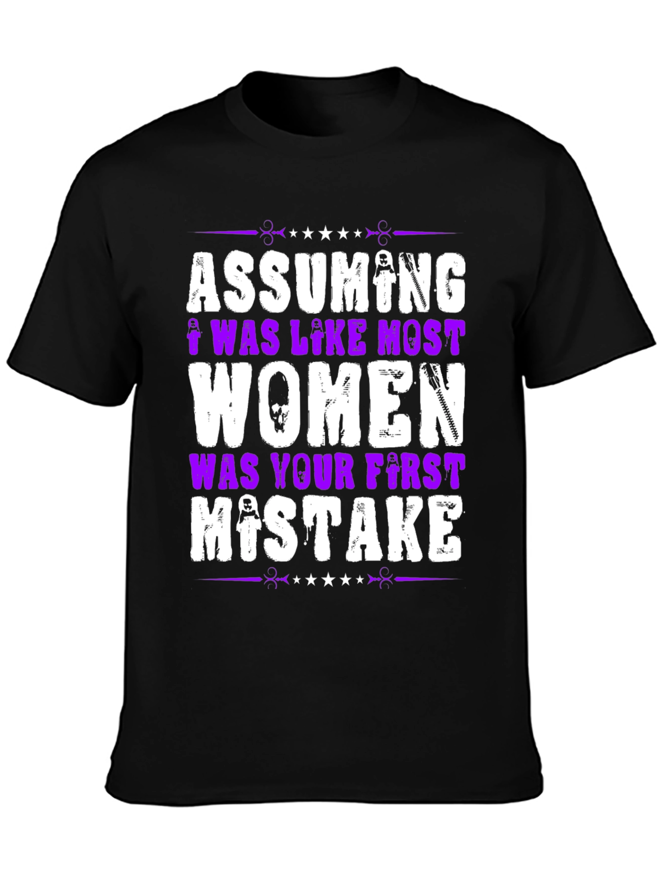 Assuming I Was Like Most Women Graphic T-Shirt