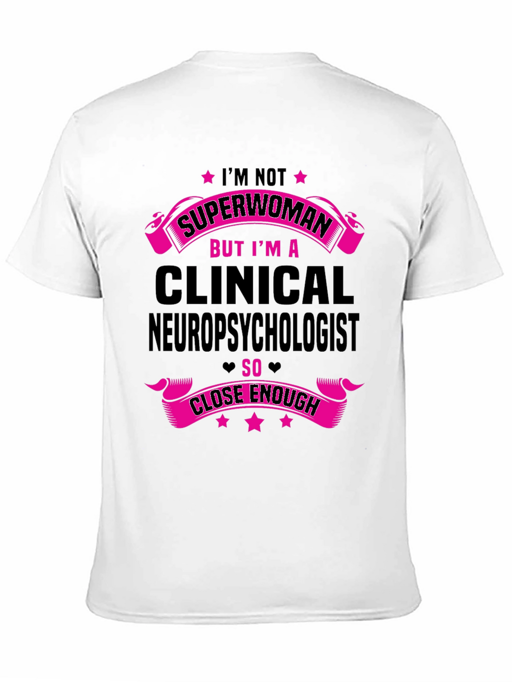 Clinical Neuropsychologist Superwoman T-Shirt