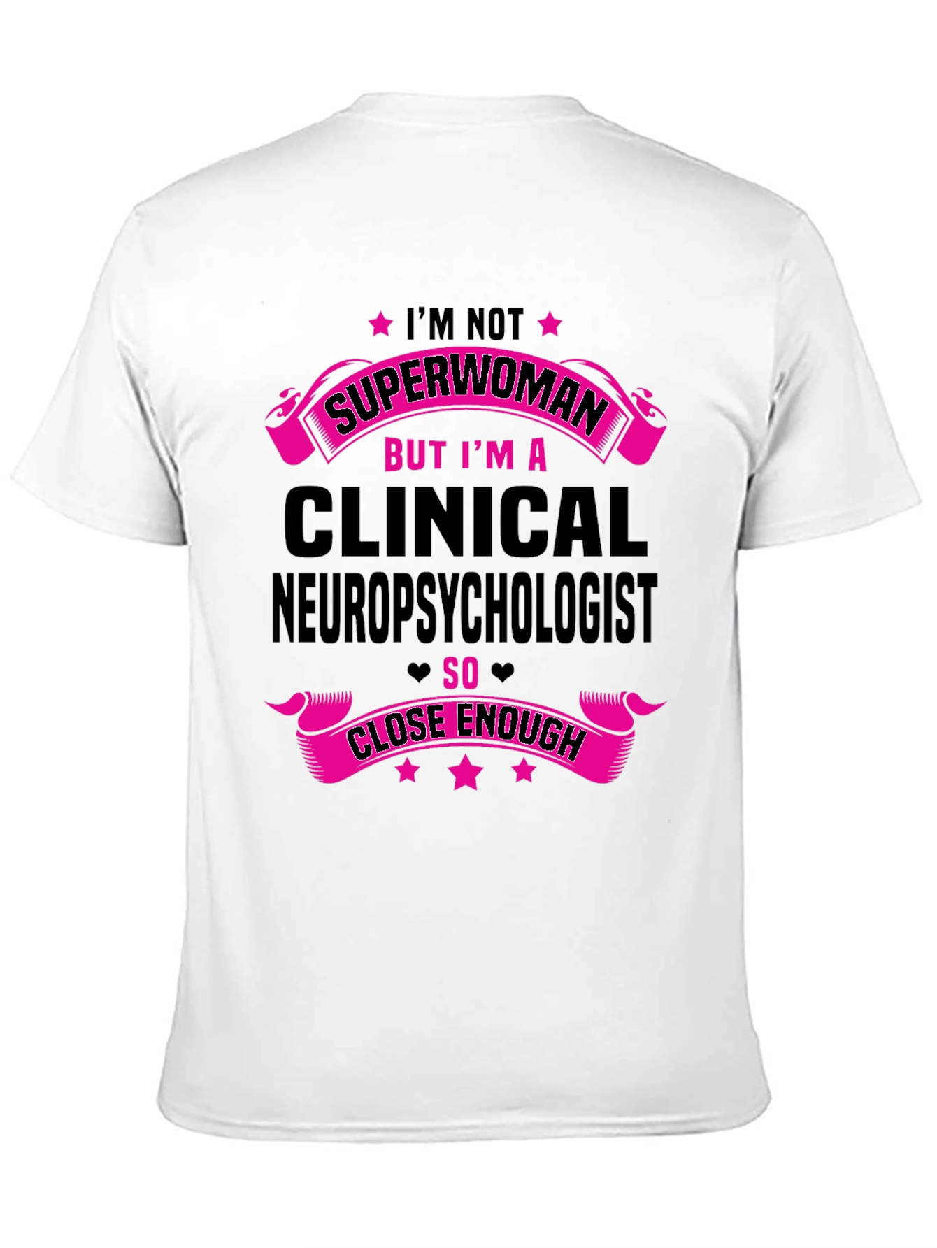 Clinical Neuropsychologist Superwoman T-Shirt