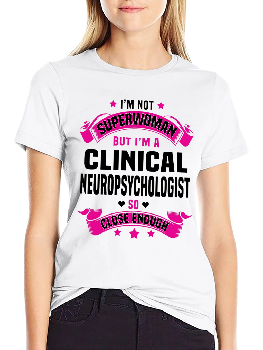 Clinical Neuropsychologist Superwoman T-Shirt