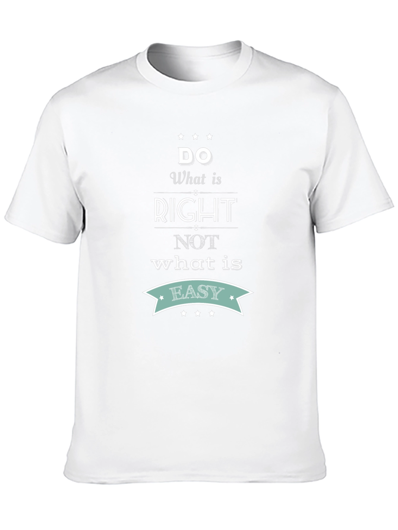 Inspirational Quote T-Shirt - Do What is Right