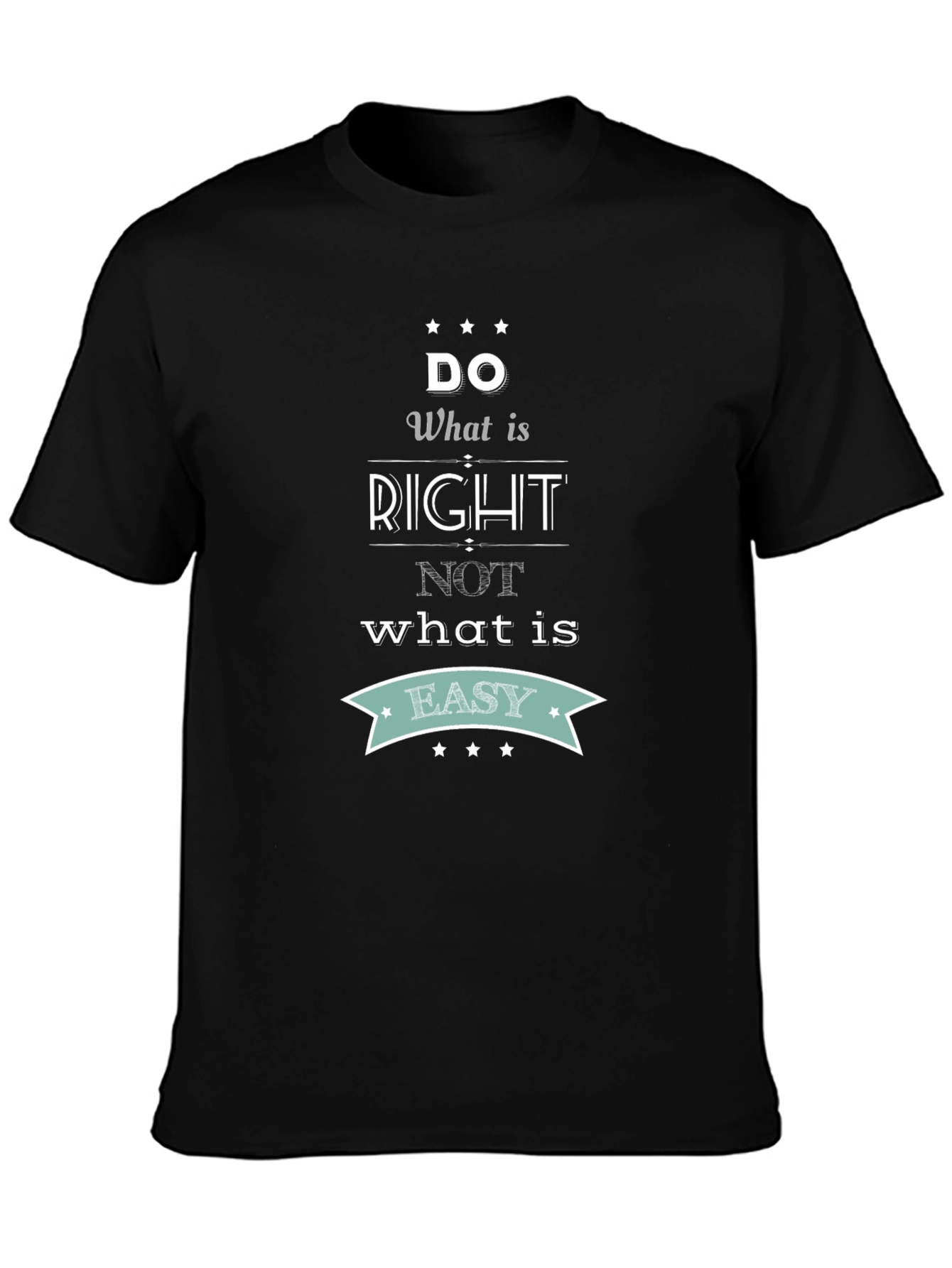 Inspirational Quote T-Shirt - Do What is Right