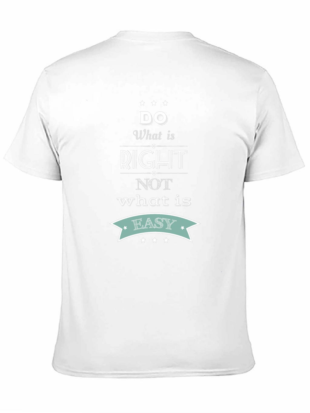 Inspirational Quote T-Shirt - Do What is Right