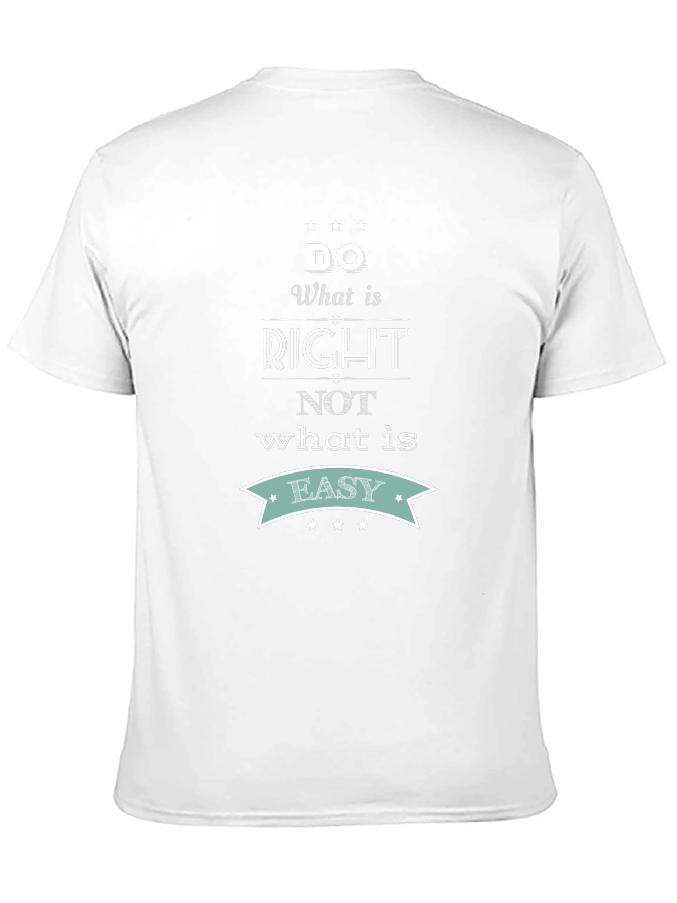Inspirational Quote T-Shirt - Do What is Right