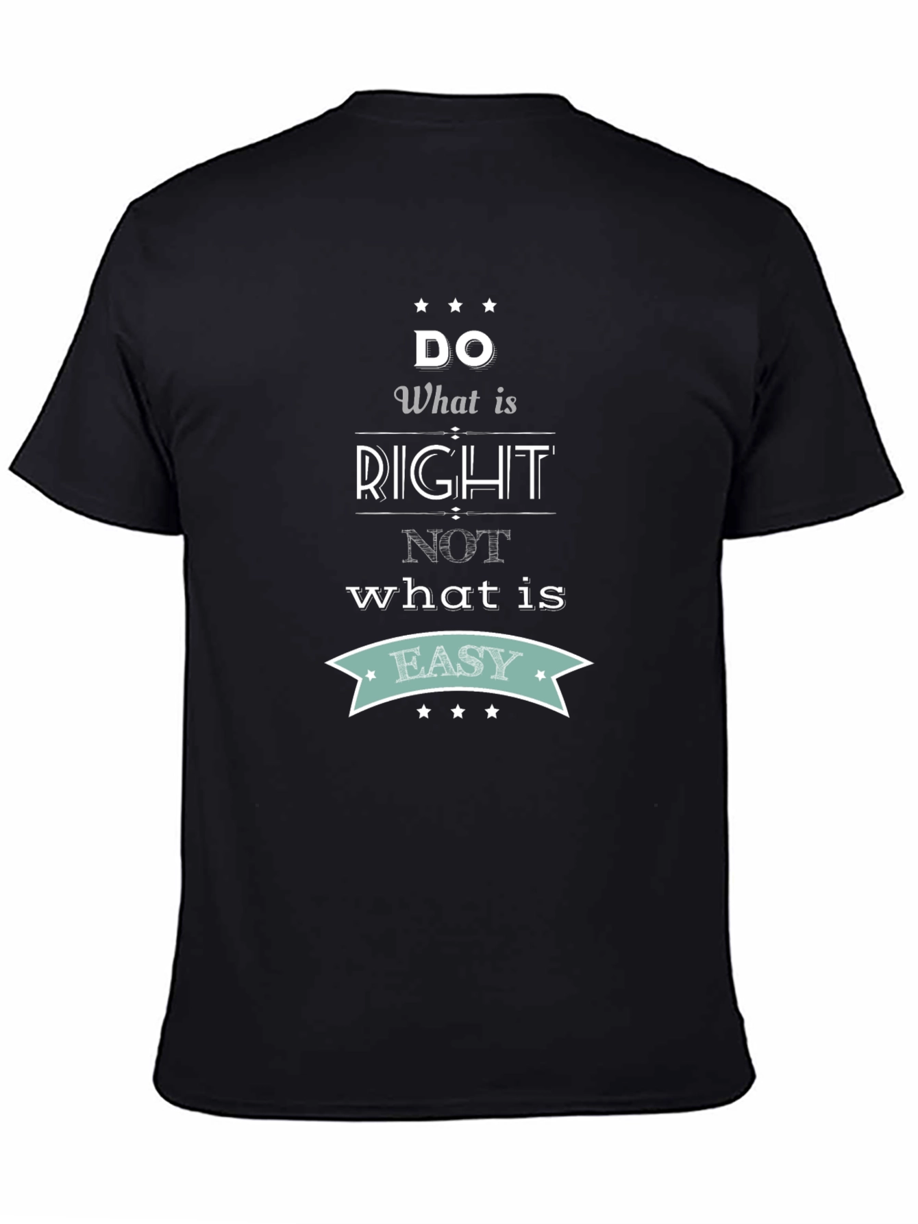 Inspirational Quote T-Shirt - Do What is Right