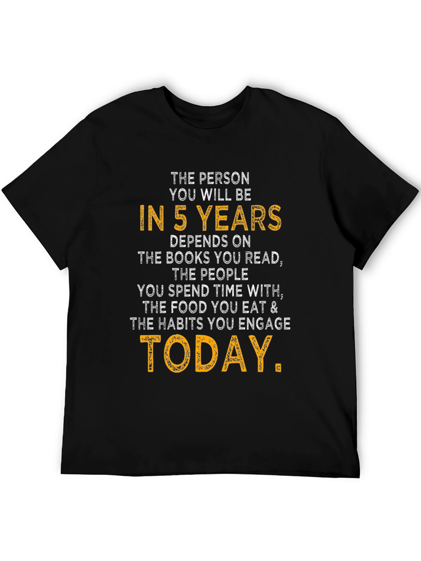 Inspirational 5 Year Quote T-Shirt