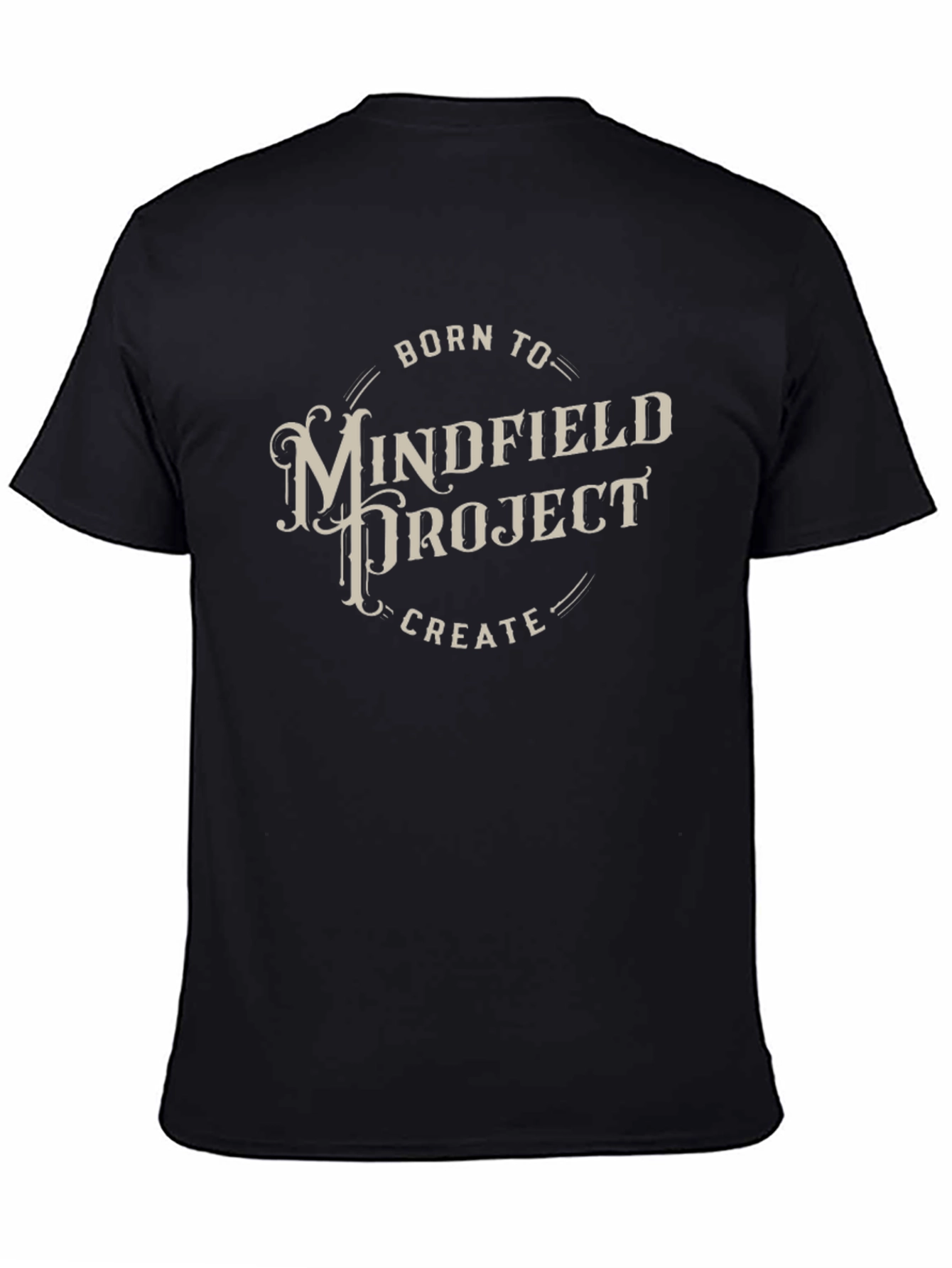 Mindfield Project T-Shirt - Born To Create