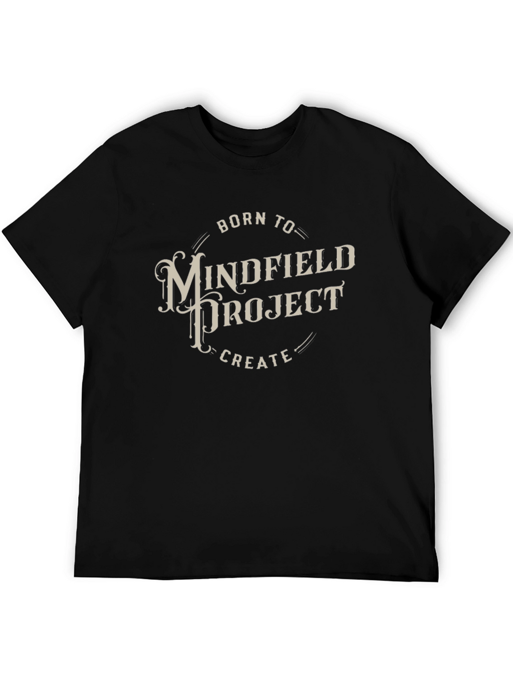 Mindfield Project T-Shirt - Born To Create