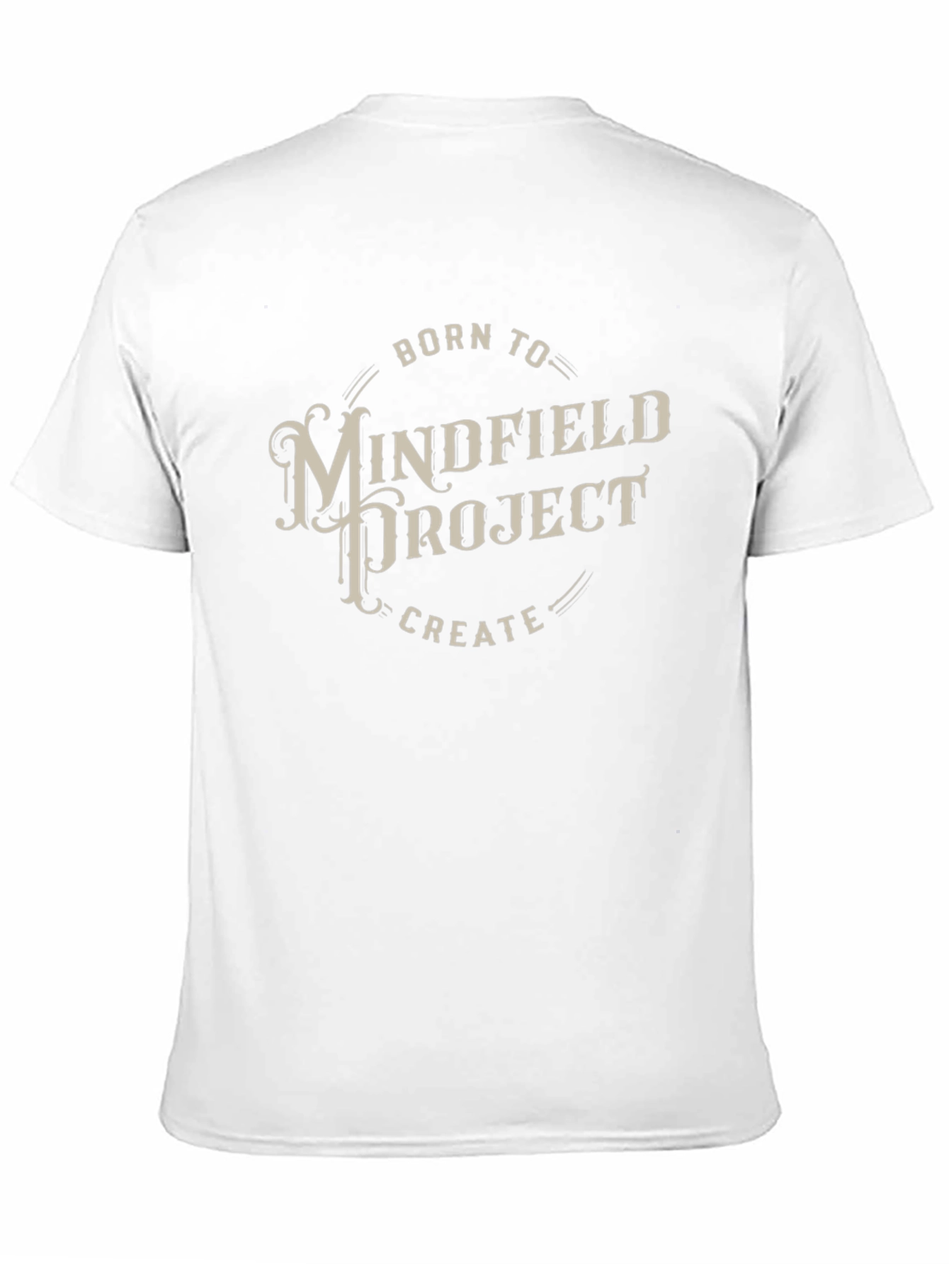 Mindfield Project T-Shirt - Born To Create