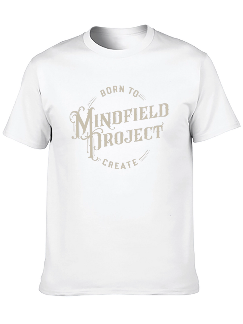 Mindfield Project T-Shirt - Born To Create