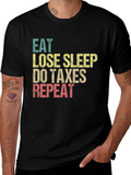 Eat Lose Sleep Do Taxes Repeat Graphic Tee