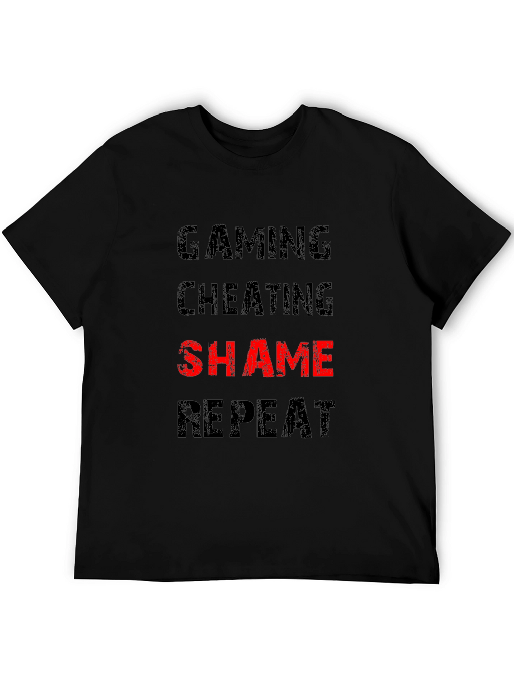 Gaming Cheating Shame Repeat Black T-Shirt