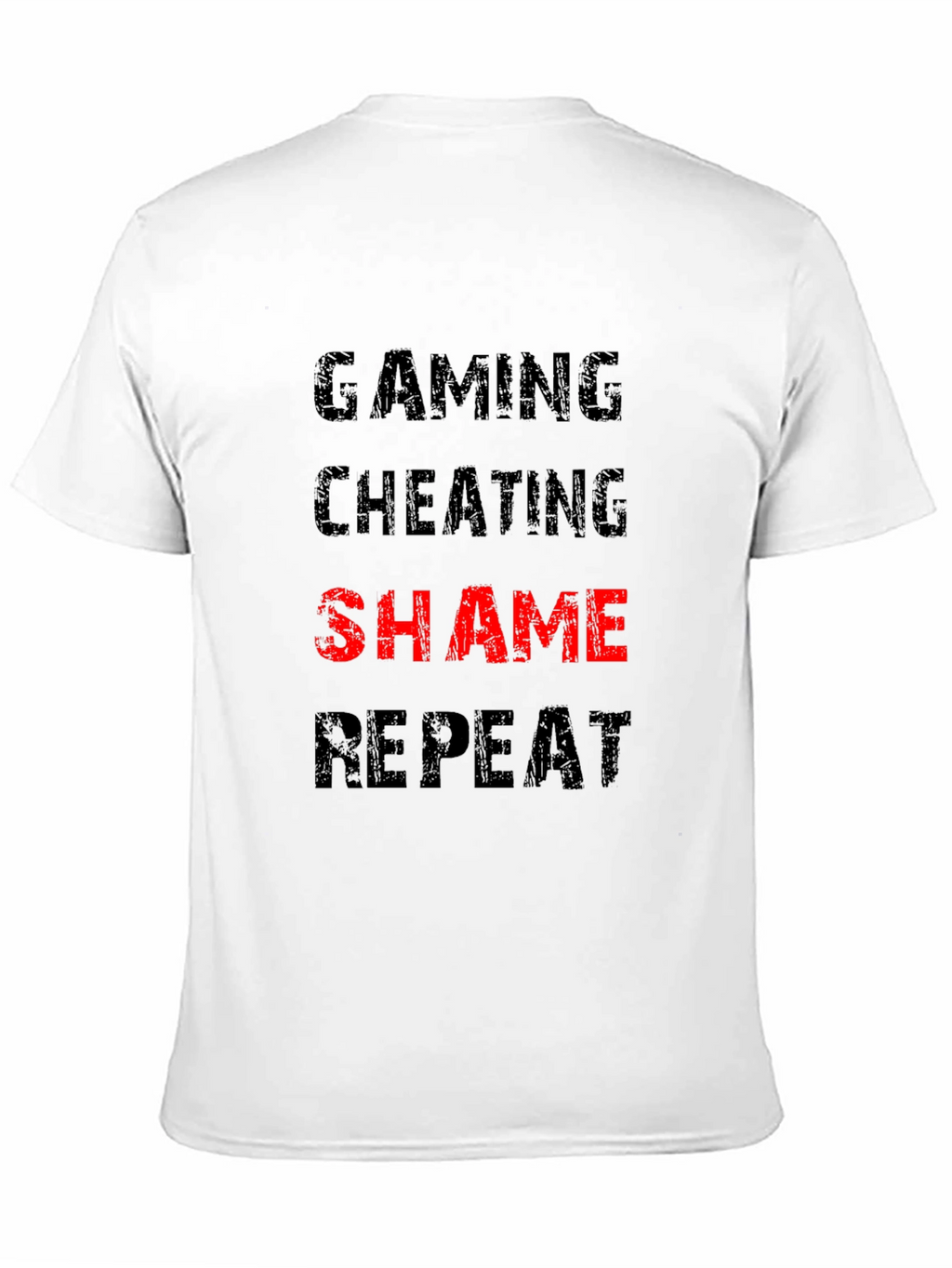 Gaming Cheating Shame Repeat Black T-Shirt