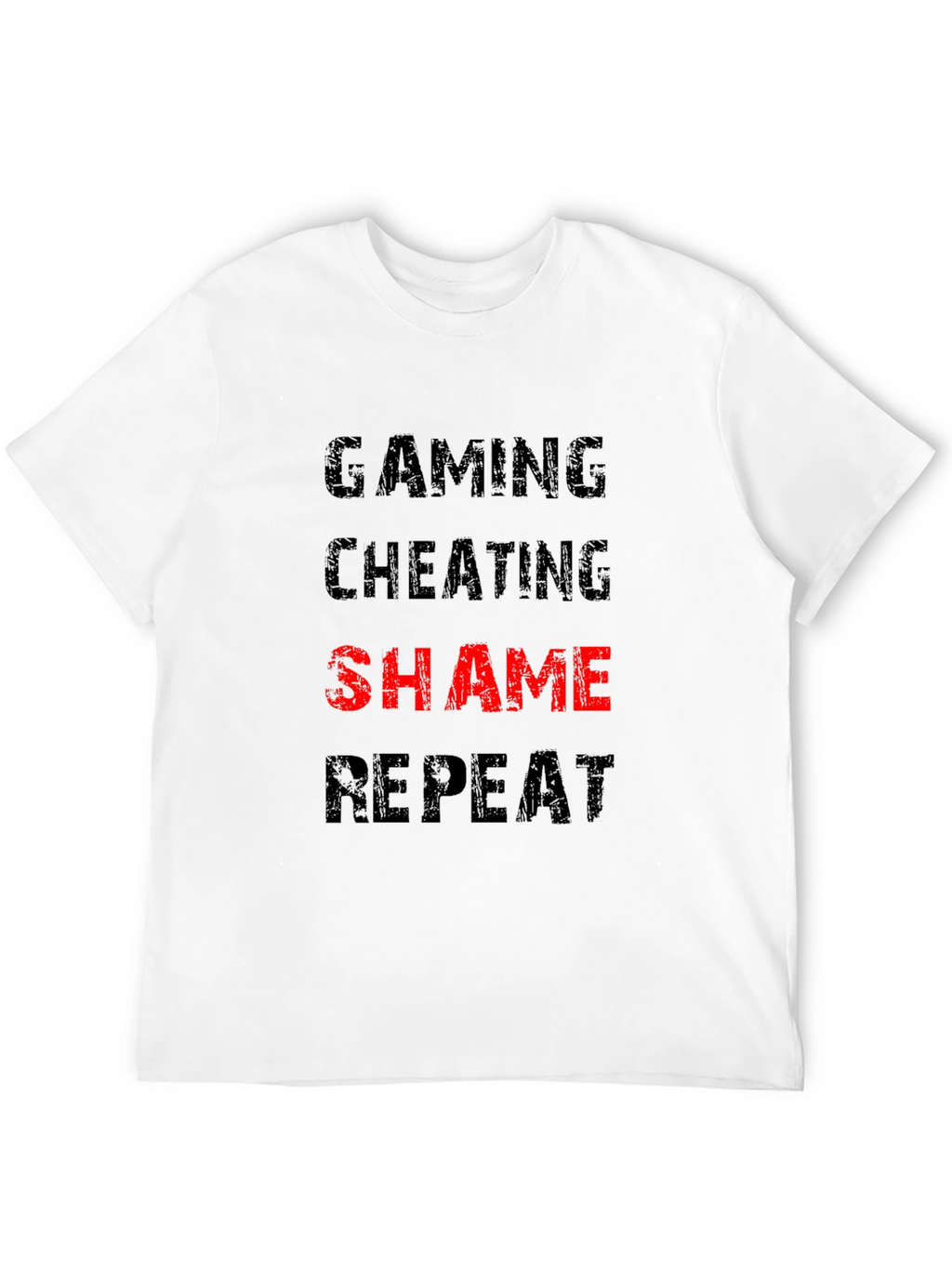 Gaming Cheating Shame Repeat Black T-Shirt