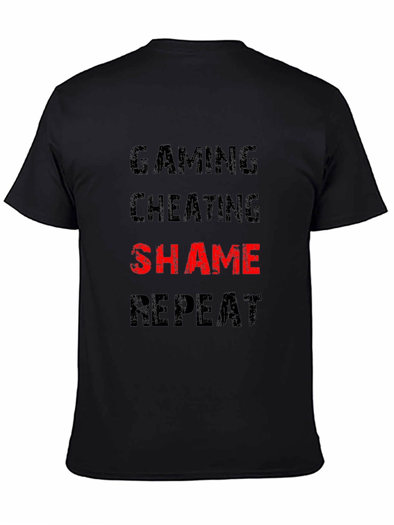 Gaming Cheating Shame Repeat Black T-Shirt