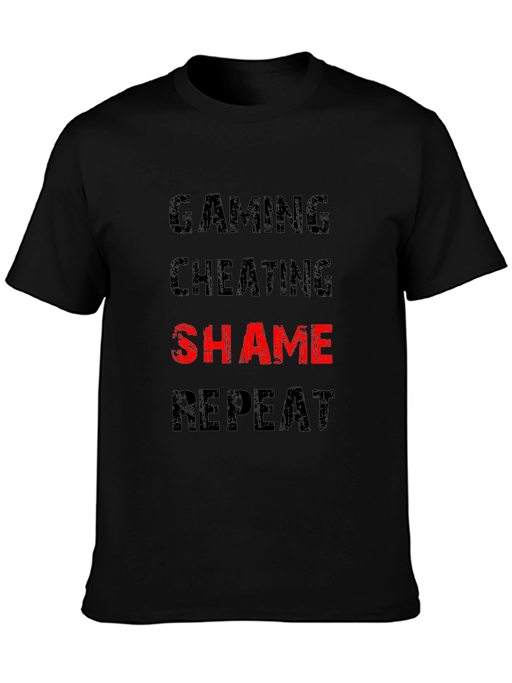 Gaming Cheating Shame Repeat Black T-Shirt