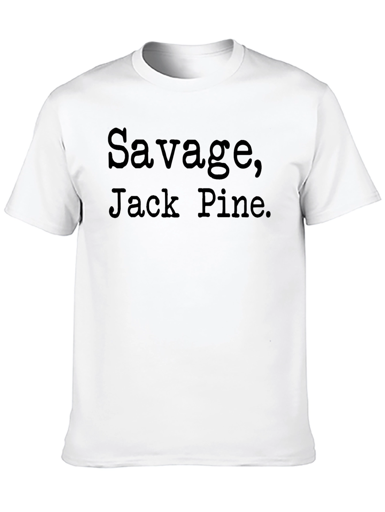 Savage Jack Pine. Black T-Shirt