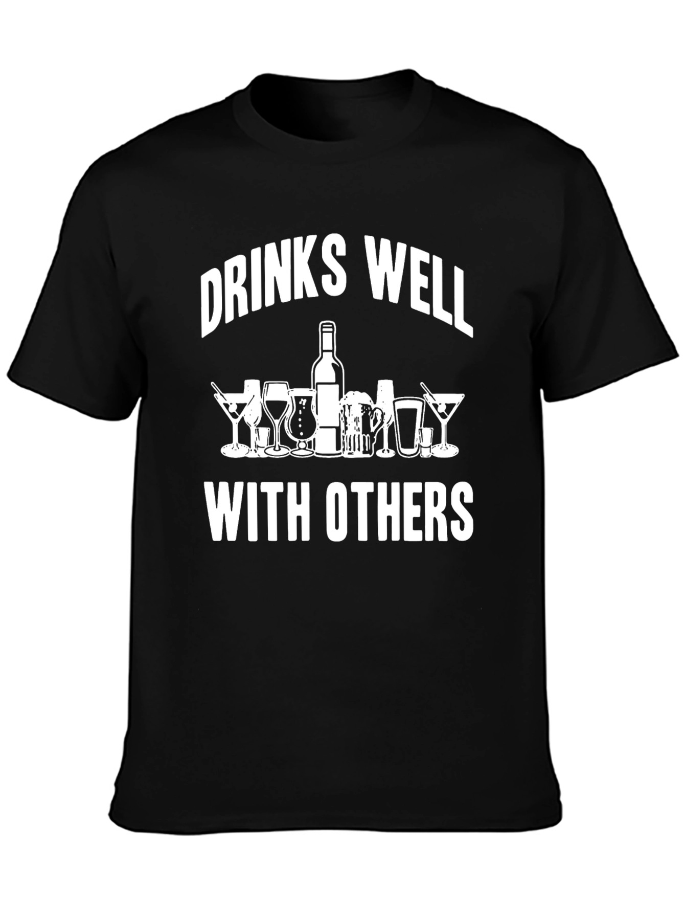 Drinks Well With Others Funny Drinking T-Shirt