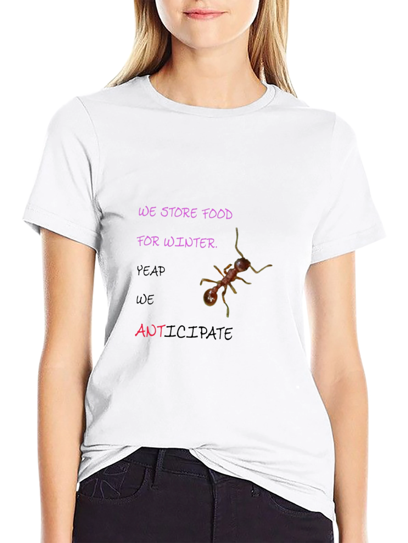 Ants We Store Food For Winter T-shirt