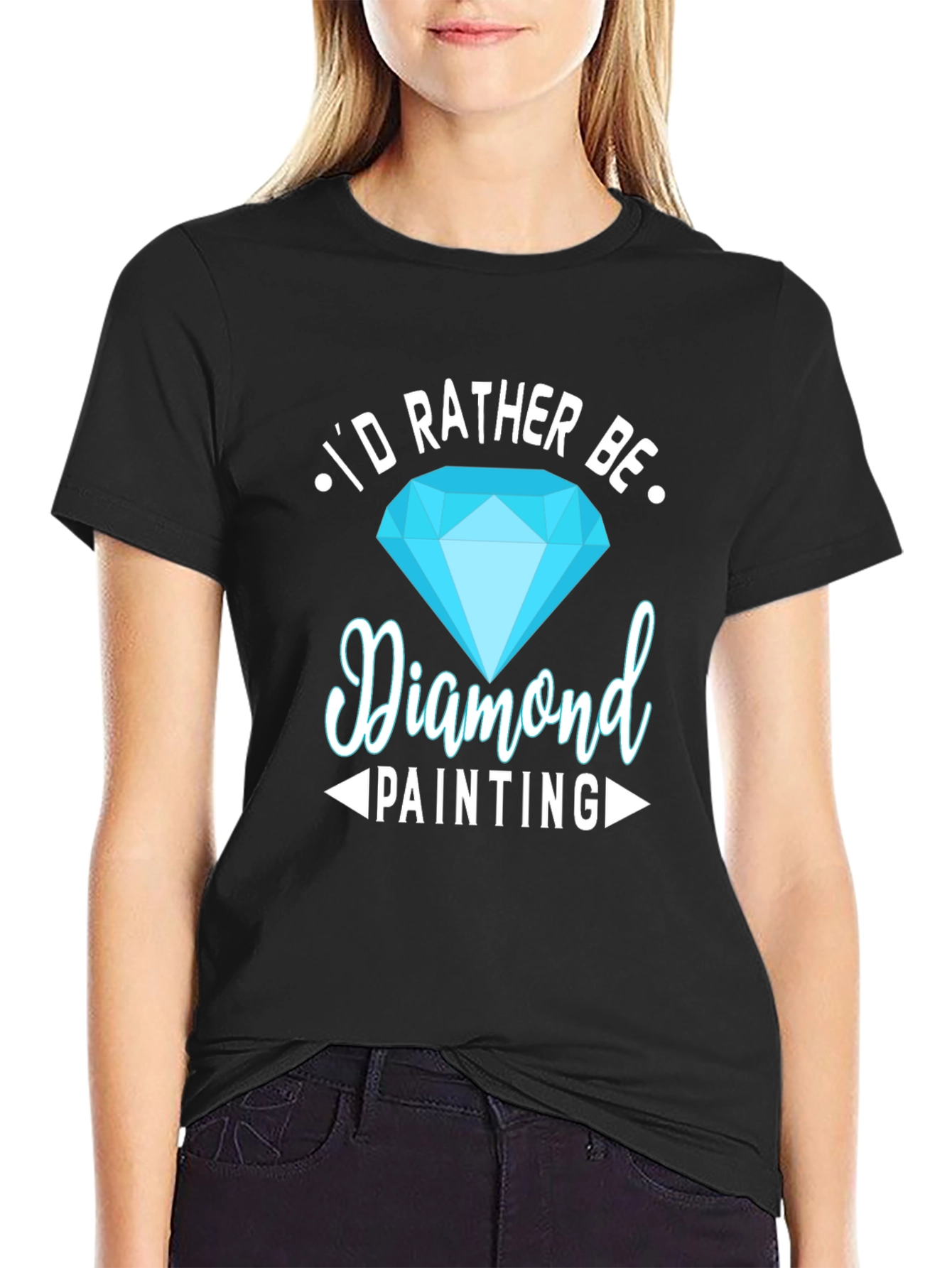 Diamond Painting Hobby T-Shirt - Id Rather Be!