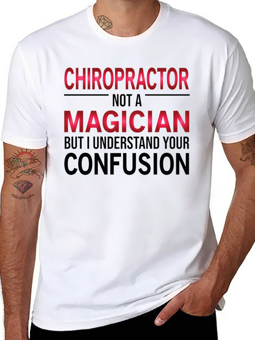 Chiropractor Not A Magician Funny T-Shirt