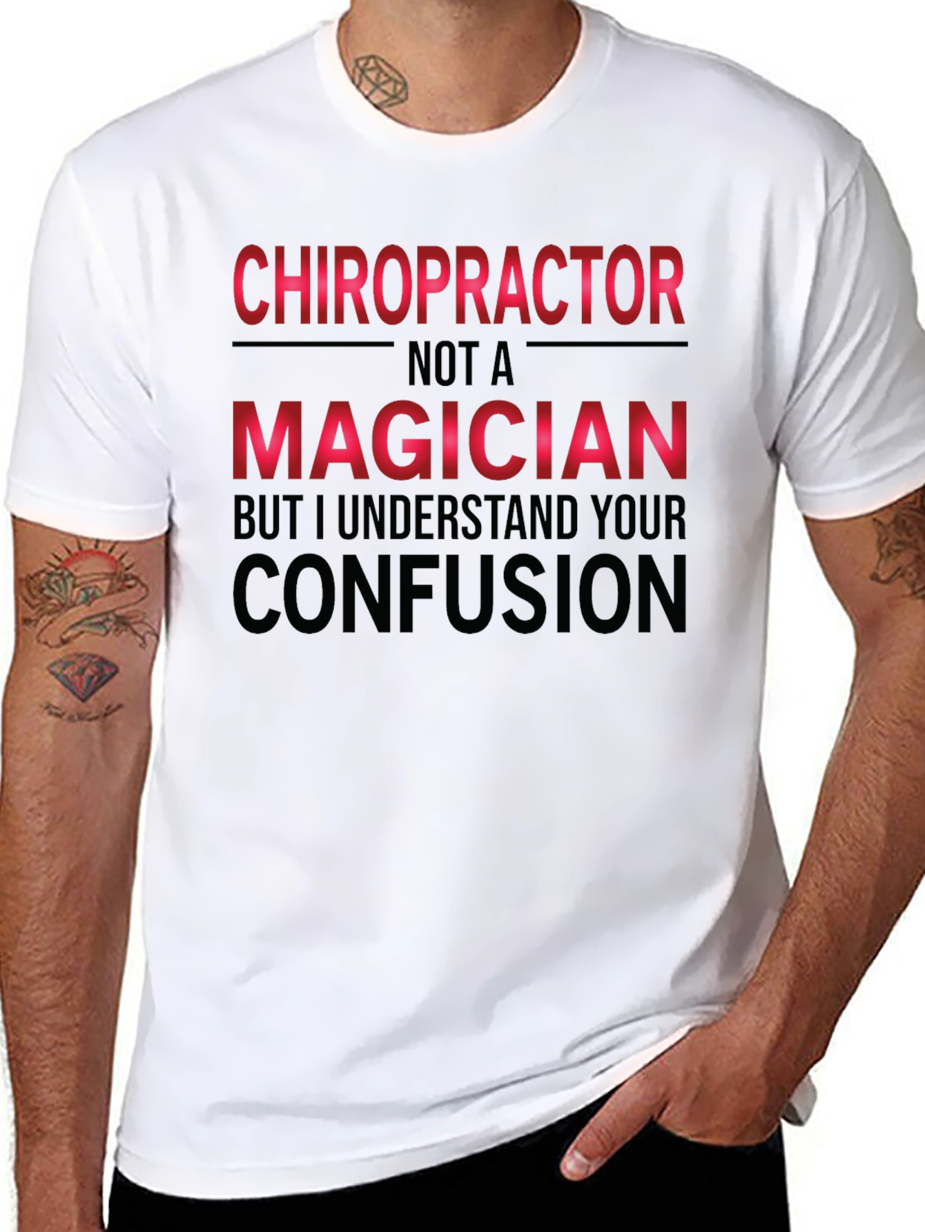 Chiropractor Not A Magician Funny T-Shirt