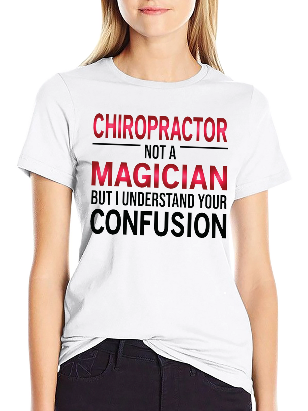 Chiropractor Not A Magician Funny T-Shirt