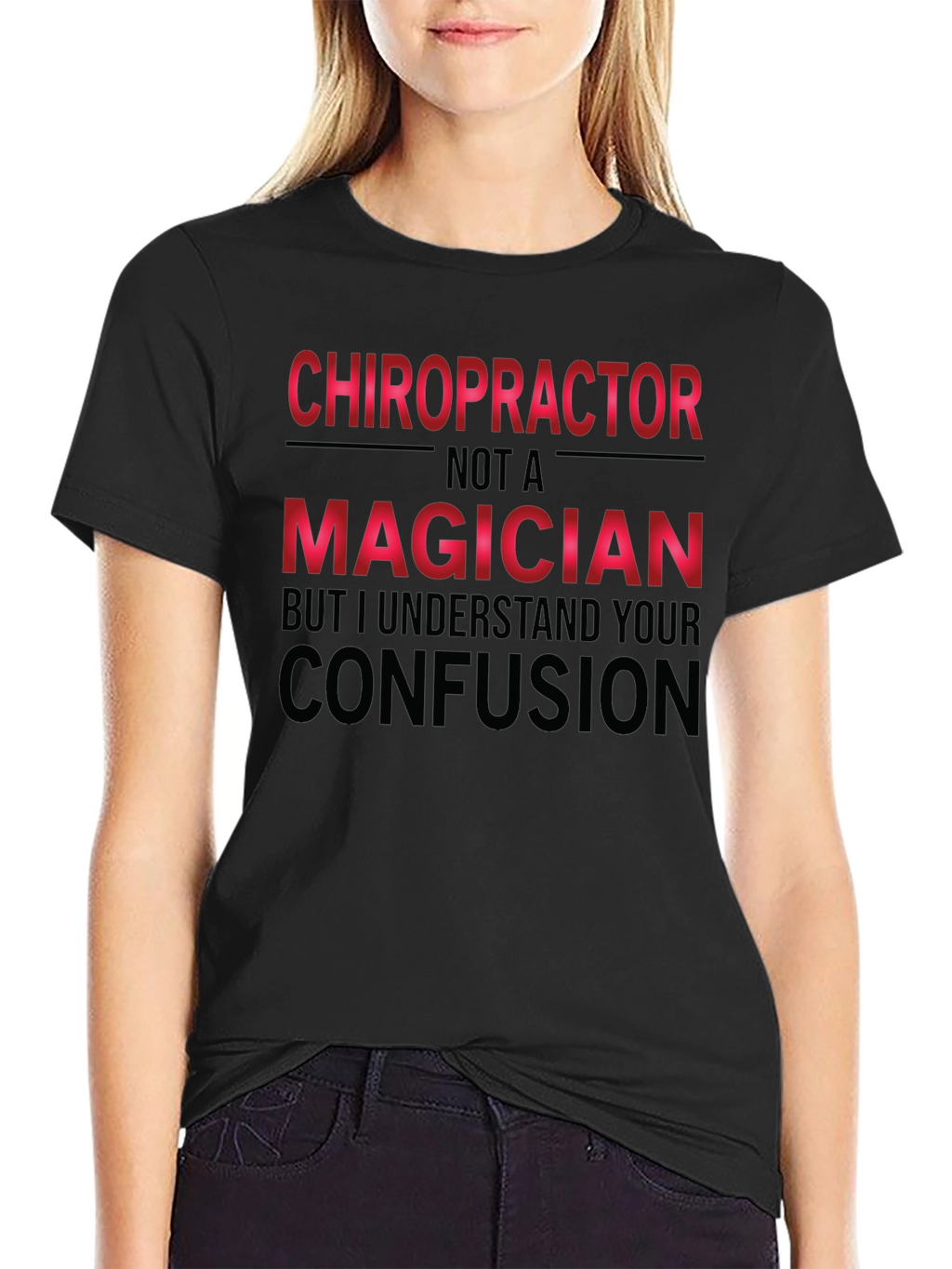 Chiropractor Not A Magician Funny T-Shirt