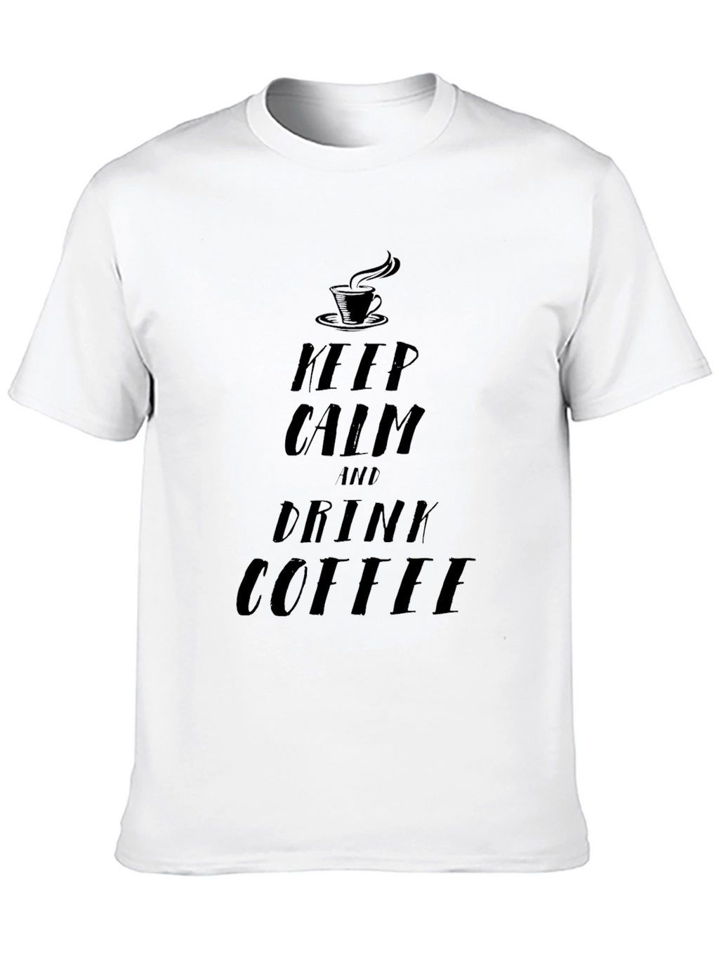 Keep Calm and Drink Coffee T-Shirt