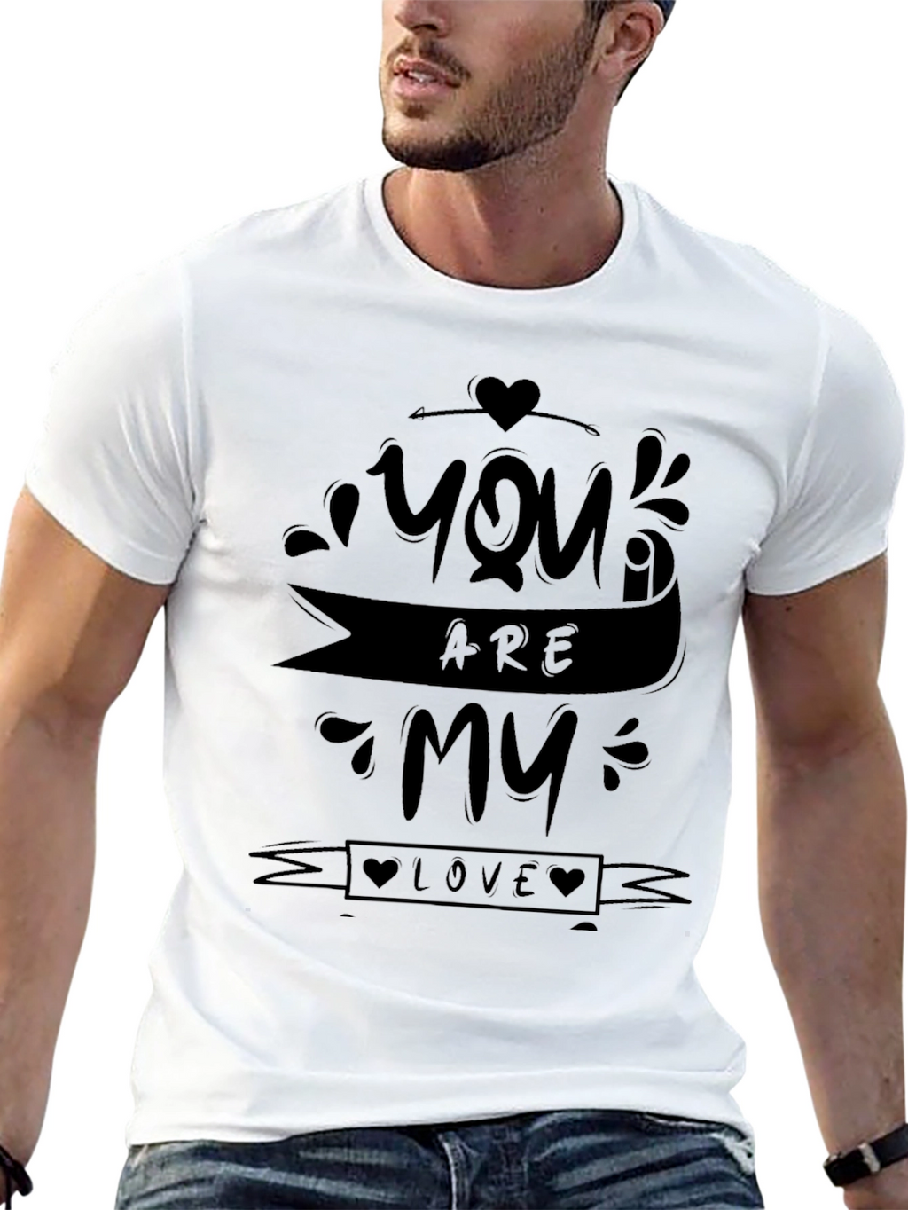 You Are My Love T-Shirt - Romantic Design