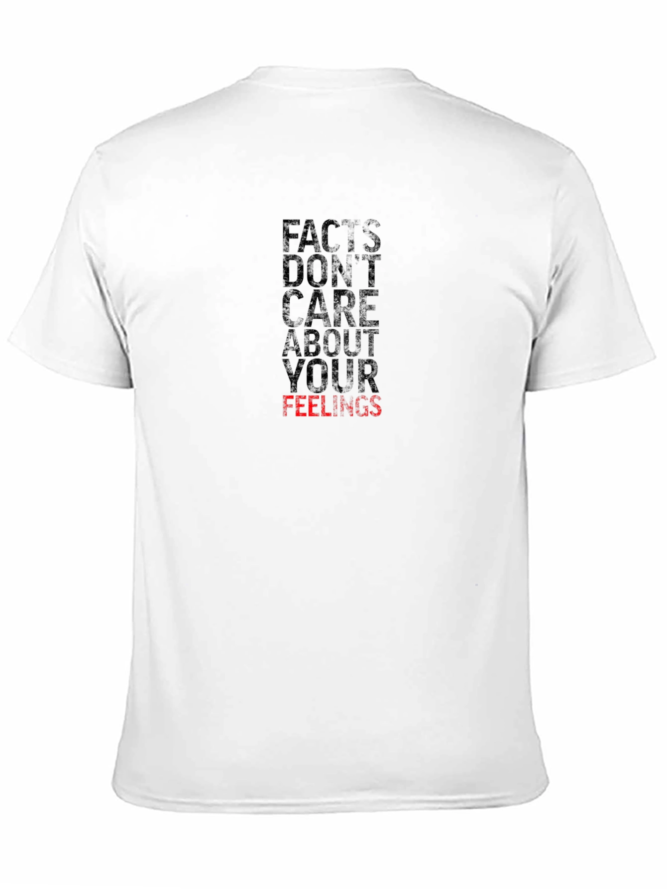 Facts Dont Care About Your Feelings T-Shirt