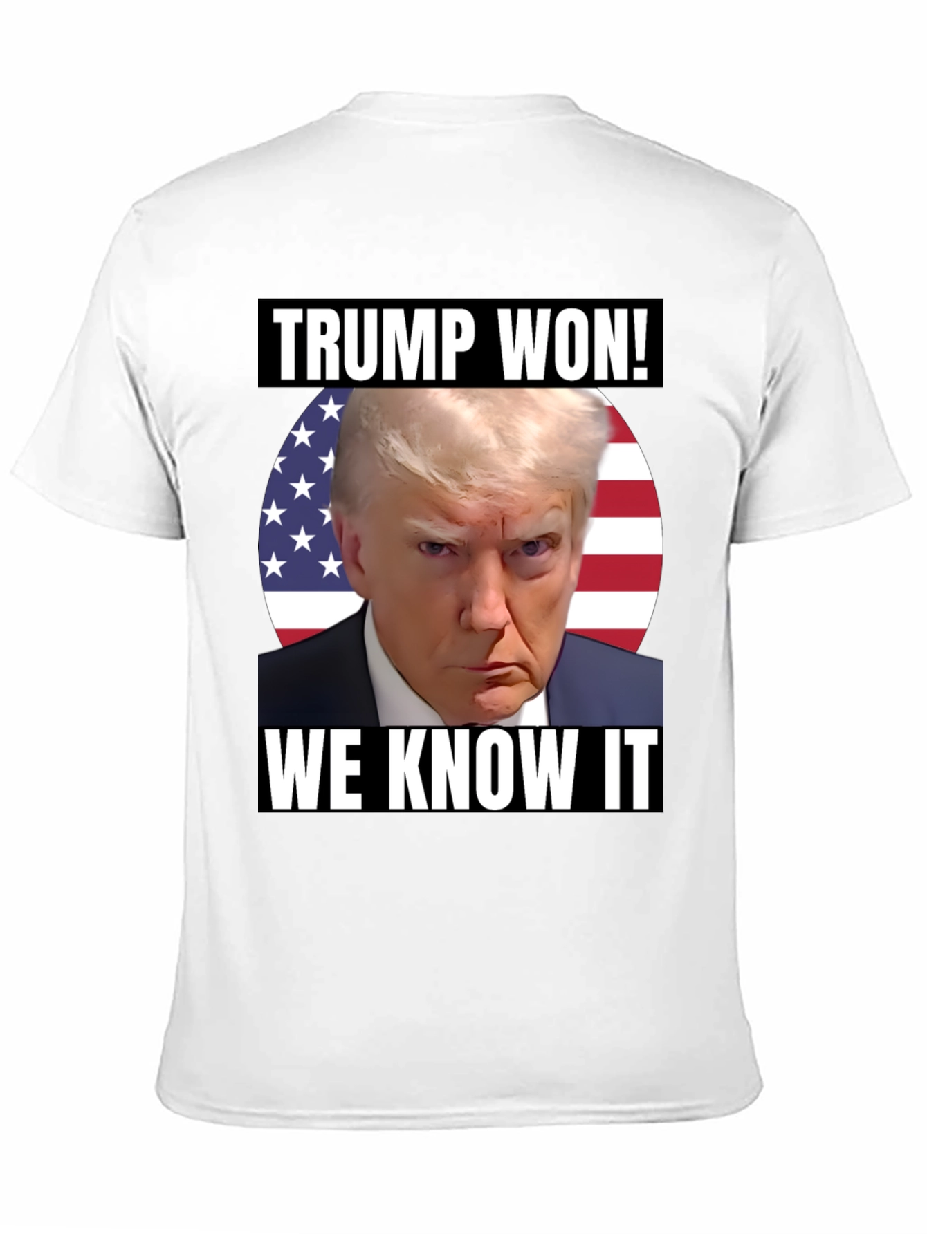 Trump Won! Graphic Tee Patriotic T-Shirt