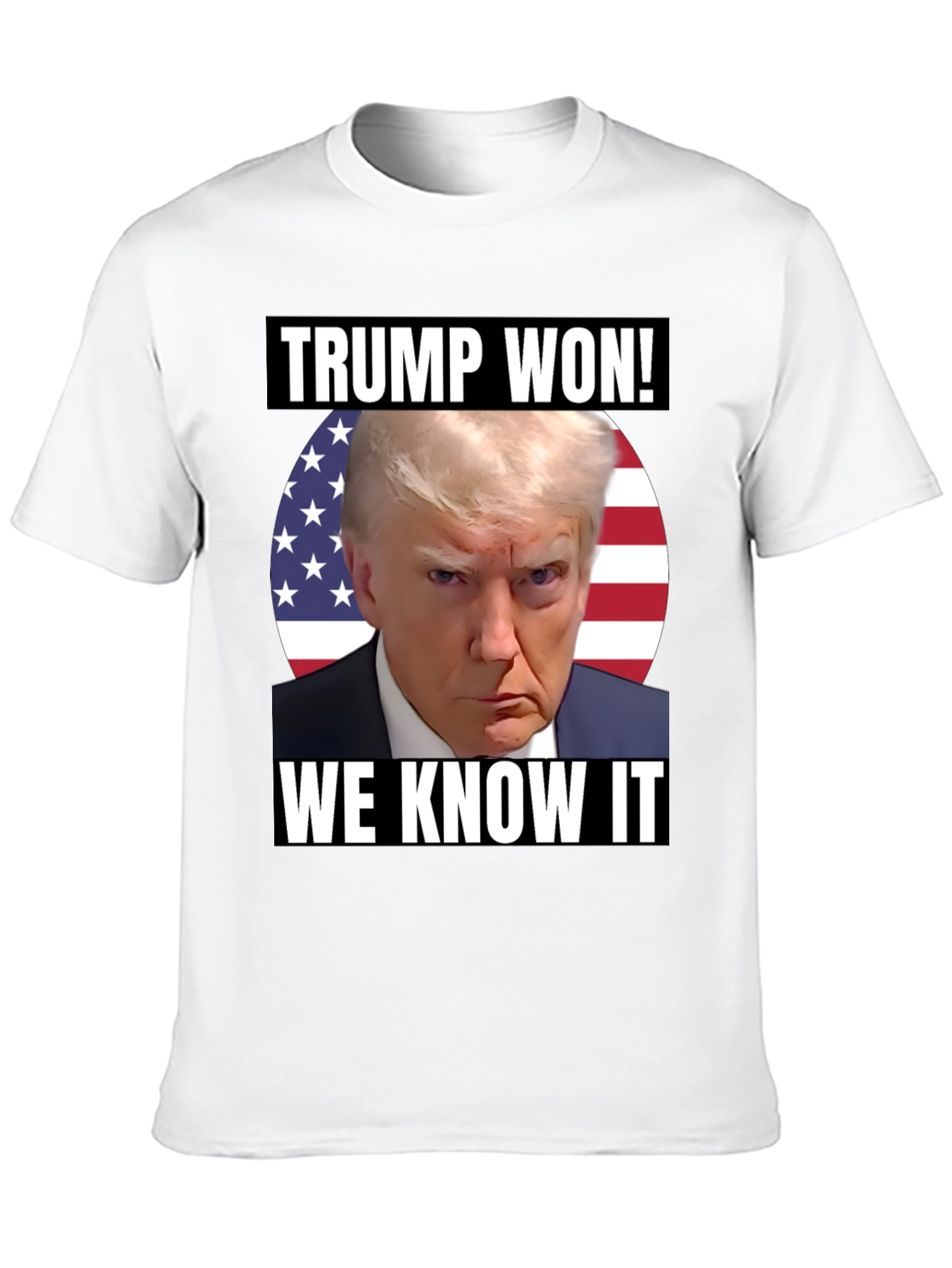 Trump Won! Graphic Tee Patriotic T-Shirt