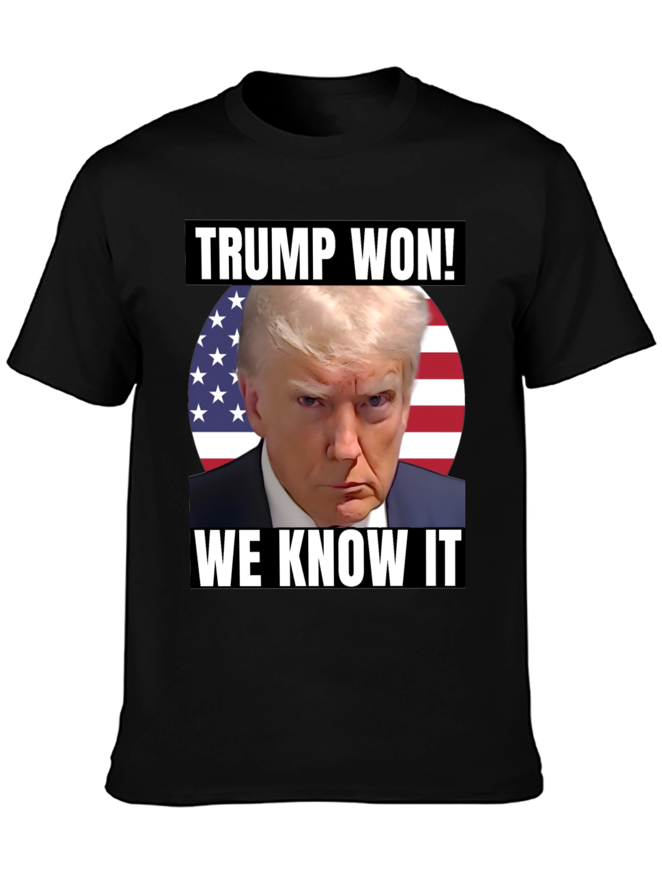 Trump Won! Graphic Tee Patriotic T-Shirt