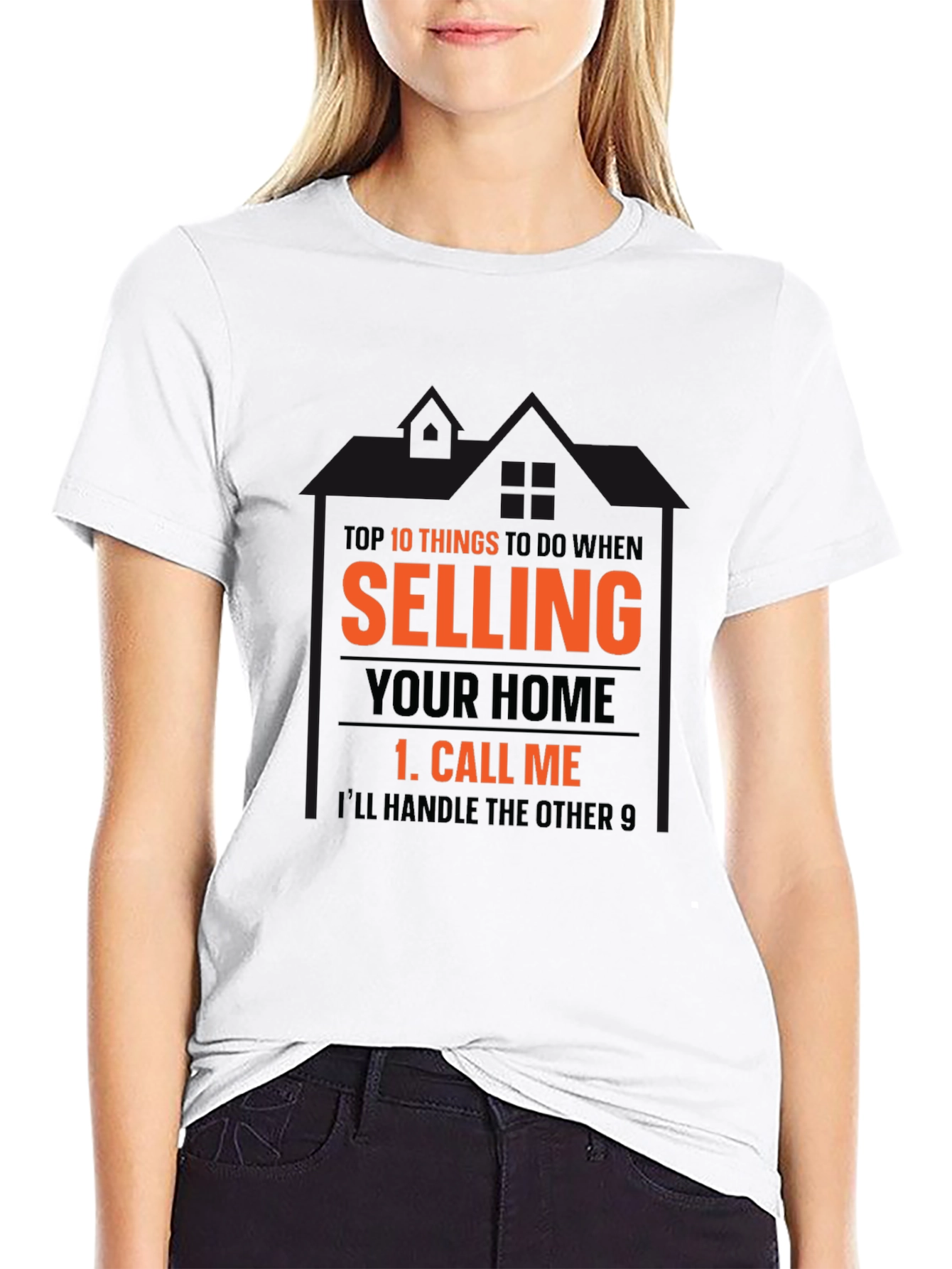 Selling Your Home T-Shirt - Call Me Real Estate Tee