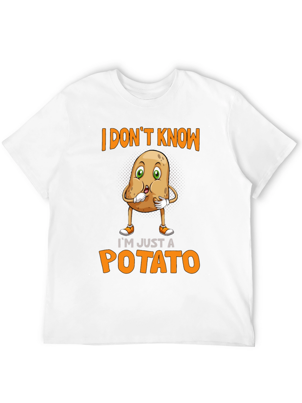 Im Just A Potato Funny T-Shirt