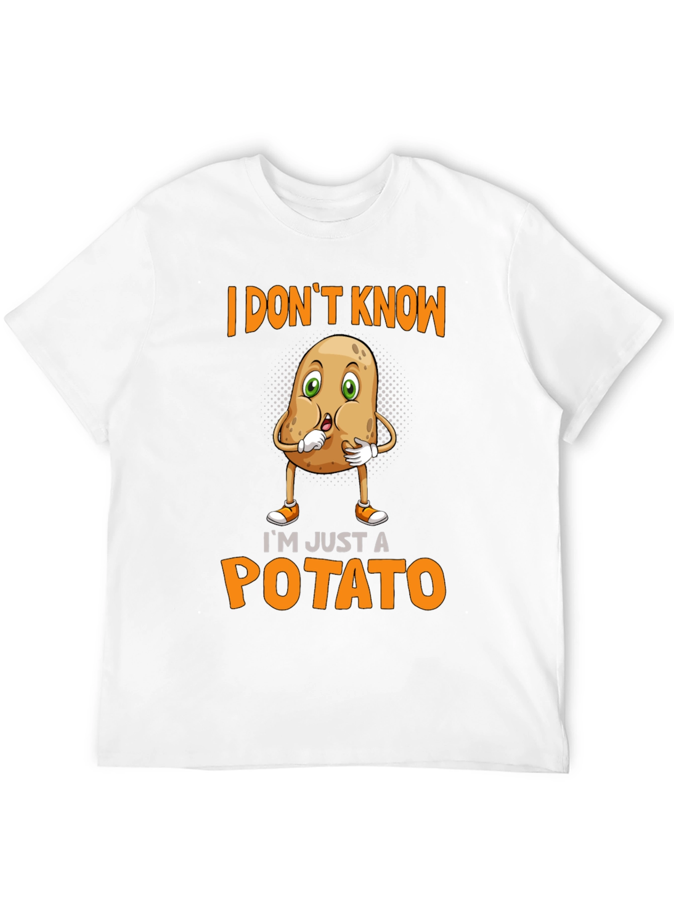Im Just A Potato Funny T-Shirt