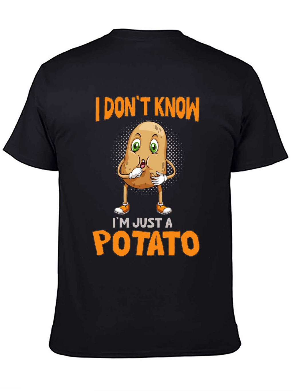 Im Just A Potato Funny T-Shirt
